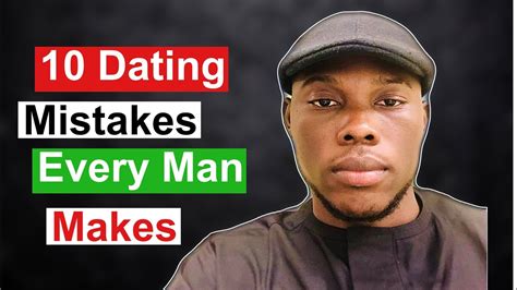 10 Dating Mistakes Every Man Makes Youtube