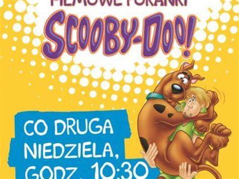 Poranek Filmowy Scooby Doo W Kinie Helios