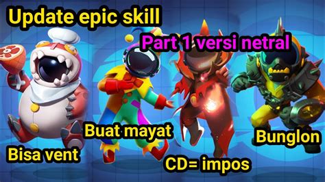 UPDATE ADA EPIC SKIL SKIL TAMBAHAN KAYAK GIMMICK SUPER SUS APA ITU