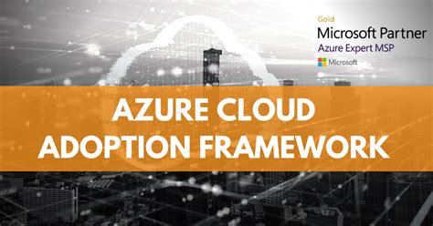 Microsoft Cloud Adoption Framework Definitive Guide