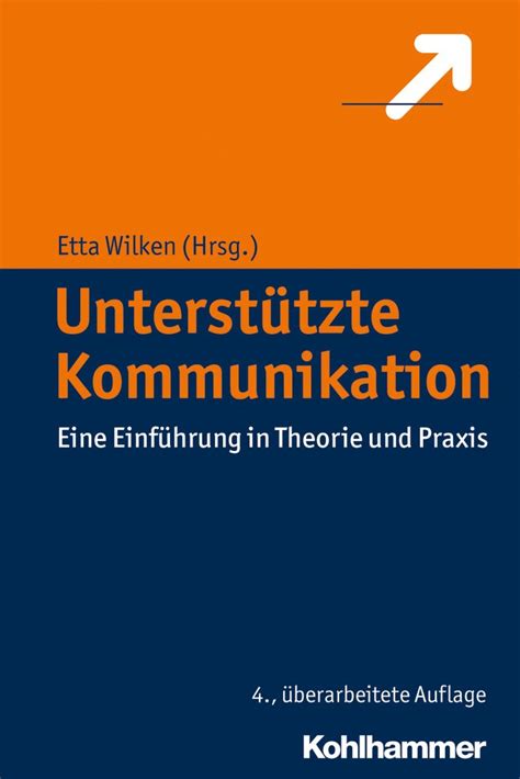 Unterst Tzte Kommunikation Eine Einf Hrung In Theorie Und Praxis