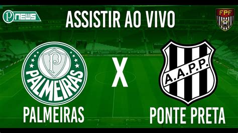 Assistir Palmeiras 1x0 Ponte Preta Ao Vivo Hd Campeonato Paulista 22