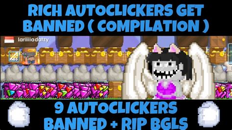 Top 9 Auto Clickers Banned RIP BGLS Growtopia Compilation YouTube