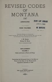 Revised Codes Of Montana Annotated Containing The Permanent