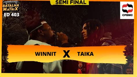 Winnit X Taika Cpbmc Semi Final Batalha Da Matrix Youtube