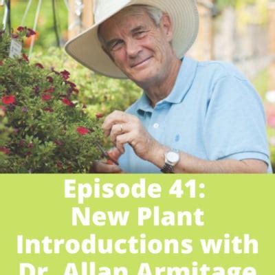 New Plant Introductions With Dr Allan Armitage By Kathy Jentz Zencastr