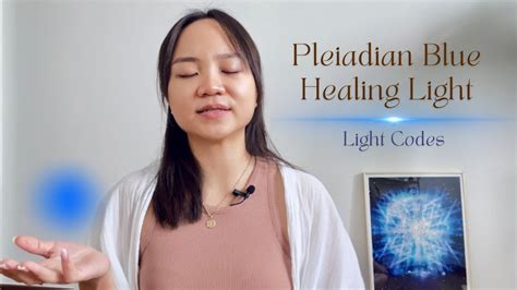 Pleiadian Blue Healing Light Light Language Activation Youtube