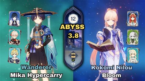 Spiral Abyss C Wanderer Mika Hypercarry C Kokomi Nilou