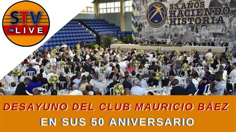 Est Al Aire En Nuestro Canal Stvinlive Desayuno Del Club Mauricio