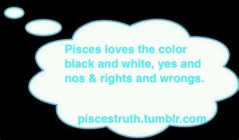 Pin By ☯ Stormee ☯ On Think Pisces See Pisces Be Pisces Pisces Pisces Love Truth