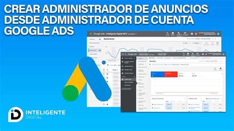 Crear Administrador De Anuncios Google Ads Desde Administrador De