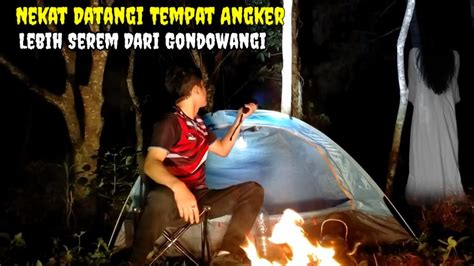 CAMPING HOROR TEMPAT RITUAL DI JAGA SOSOK KUNTILANAK LEBIH SEREM