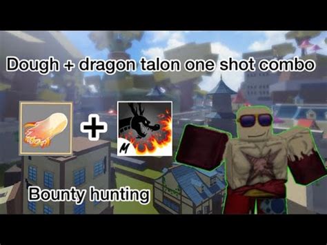 Dough Dragon Talon One Shot Combo And Bounty Hunting Blox Fruits