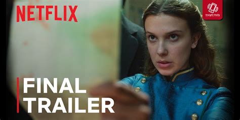 Netflix ปล่อยตัวอย่างใหม่สุดเข้มข้นของ Enola Holmes 2 Insight Daily