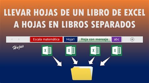 Llevar Hojas De Un Libro De Excel A Hojas En Libros Separados Youtube