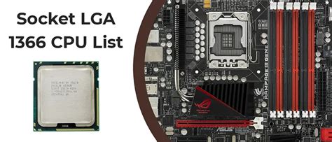 LGA 1366 socket: CPU list (including Xeon) and specifications