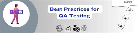 Best Practices For Qa Testing Qacraft