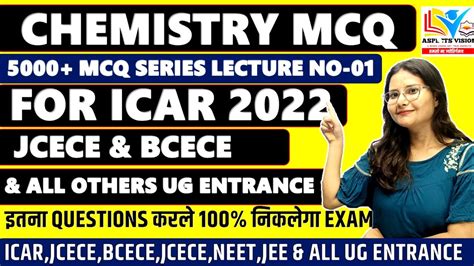 Chemistry Lecture No For Icar Ug Jcece Bcece By Sristy Mam