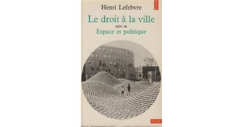 Le Droit À La Ville by Henri Lefebvre