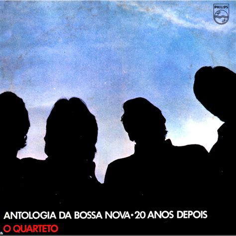 Rádio Forma Elenco O Quarteto Antologia da Bossa Nova 20 Anos