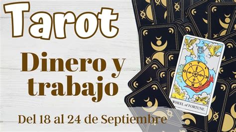 🔝tarot Trabajo Y Dinero💰 Del 18 Al 24 De Septiembre🌞 Tarot Tortuga🐢