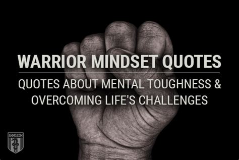 Warrior Mindset Quotes Quotes About Mental Toughness And The Warrior