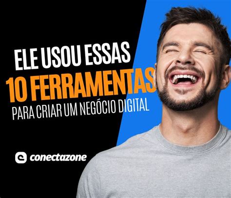 Ele Usou Essas Ferramentas Para Criar Um Neg Cio Digital Sem Gastar