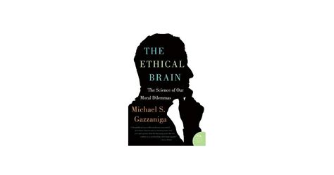 博客來 The Ethical Brain The Science Of Our Moral Dilemmas