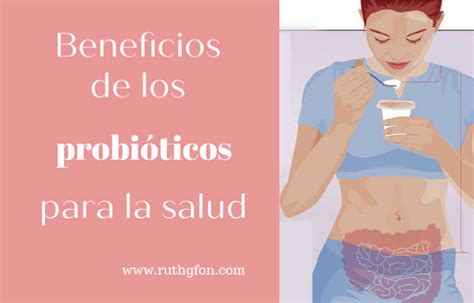 Beneficios De Los Probi Ticos Para La Salud Ruthgfon