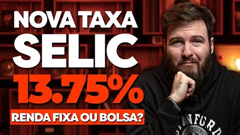 Urgente Taxa Selic Subiu Para Grande Oportunidade Na Renda