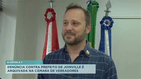 8 Votos A 7 Denúncia Contra Prefeito De Joinville é Arquivada Na