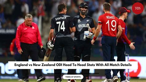 England Vs New Zealand ODI Head To Head Stats With All Match Details