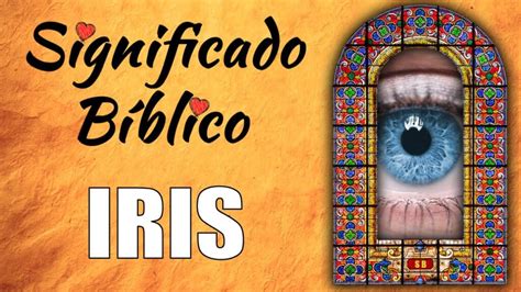 El profundo significado del nombre bíblico Iris en tu vida cristiana