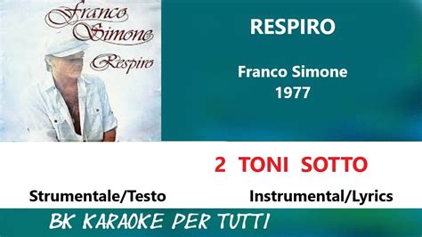 Respiro Franco Simone Karaoke Toni Sotto Strumentale Testo Youtube