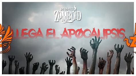 El Apocalipsis Historias De Project Zomboid Ep1 Youtube