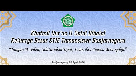 Khotmil Qur An Halalbihalal Keluarga Besar Stie Tamansiswa