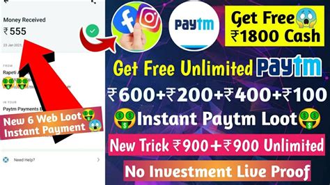 Get Free 900 900 Instant Paytm Cash Unlimited Times Loot Make Money