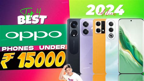 Best OPPO Phone Under 15000 In 2024 Top 4 Best OPPO Phone Under 15000