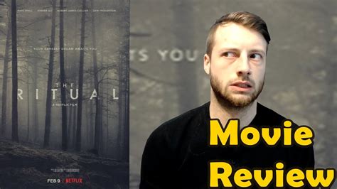 The Ritual 2018 Netflix Movie Review Non Spoiler Youtube