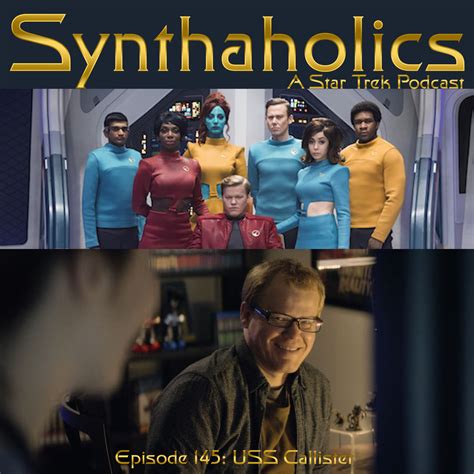 Synthaholics Star Trek Podcast Episode Uss Callister