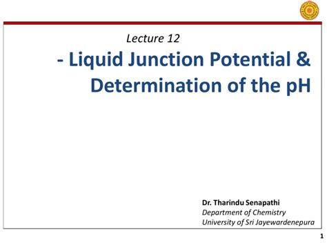 Lecture 11 Liquid Junction Potential And Determination Of The Ph