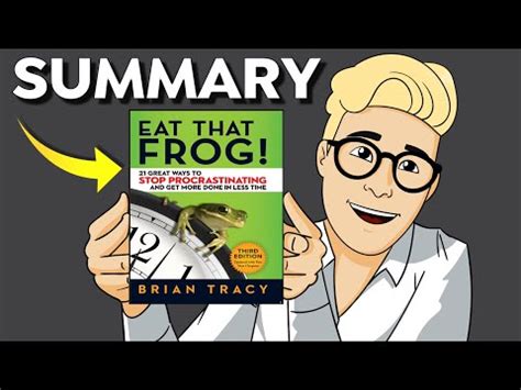 Book Summary Eat That Frog By Brian Tracy Four Minute Books