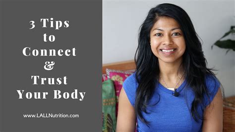 3 Tips To Connect And Trust Your Body Lall Nutrition