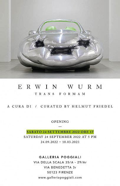 Erwin Wurm Alla Galleria Poggiali Nove Da Firenze