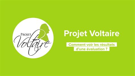 Projet Voltaire Comment voir les résultats d une évaluation YouTube