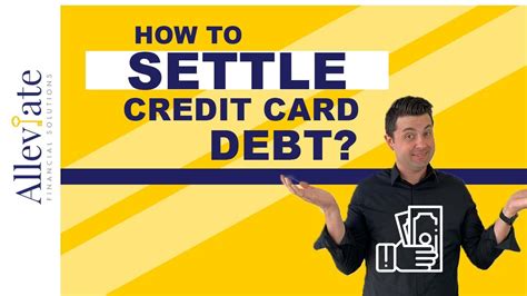 How To Settle Credit Card Debt Alleviate Financial Solutions