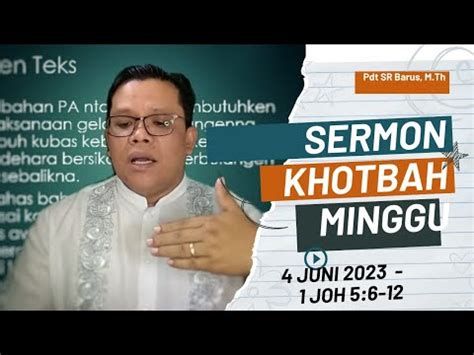 Sermon Khotbah Minggu Ini 4 Juni 2023 I Joh 5 6 12 YouTube