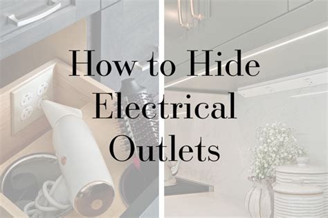 How To Hide Electrical Outlets Drury Design