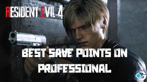 Best Save Points In Professional Mode Resident Evil 4 Remake GameRiv