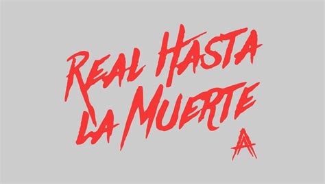 Real Hasta La Muerte Decal Anuel Quotes Anuel Decal Etsy Fuentes